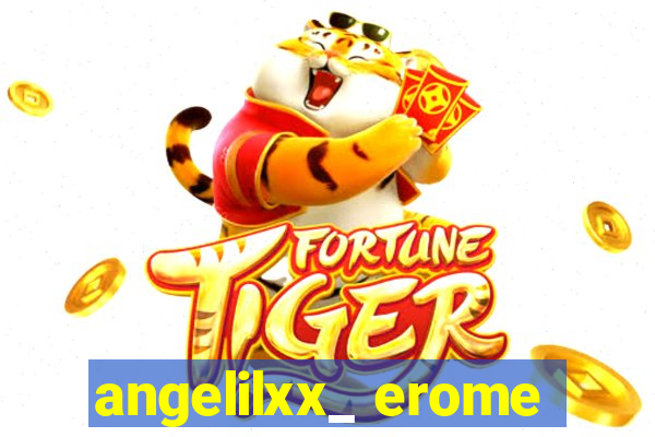 angelilxx_ erome